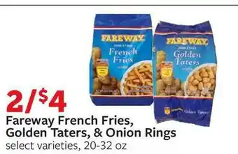 Fareway Fareway French Fries, Golden Taters, & Onion Rings offer