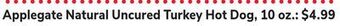 ACME Applegate natural uncured turkey hot dog offer