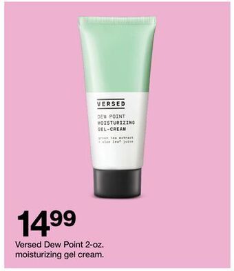 Target Versed dew point 2-oz. moisturizing gel cream offer