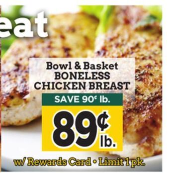 Dearborn Market Bowl & basket boneless chicken breast offer