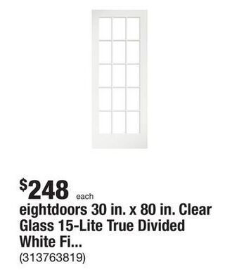 The Home Depot Eightdoors 30 in. x 80 in. clear glass 15-lite true divided white finished solid french interior door slab offer