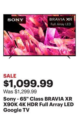 Best Buy Sony - 65 class bravia xr x90k 4k hdr full array led google tv offer