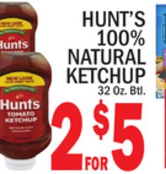 C Town Hunt's 100% natural ketchup offer