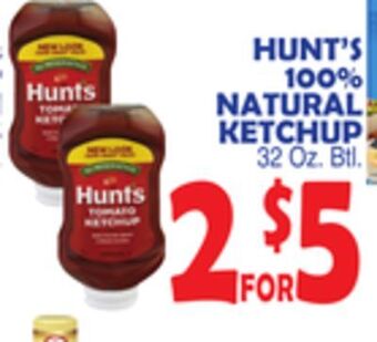 Bravo Supermarkets Hunt's 100% natural ketchup offer