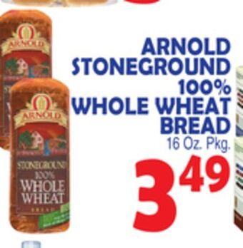 Bravo Supermarkets Arnold stoneground 100% whole wheat bread offer