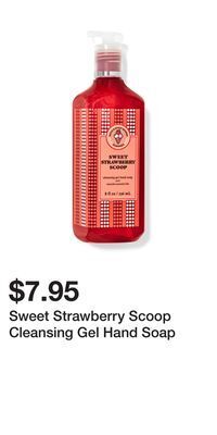 Bath & Body Works Sweet strawberry scoop cleansing gel hand soap offer