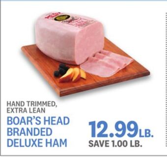 Kings Food Markets Boar's head branded deluxe ham offer
