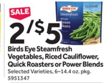 Stop&Shop Birds eye steamfresh vegetables, riced cauli ower, quick roasters or power blends offer
