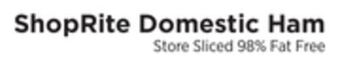 ShopRite Domestic ham offer