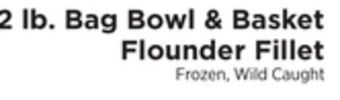 ShopRite 2 lb. bag bowl & basket flounder fillet offer