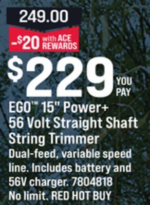 Ace Hardware Ego™ 15 power + 56 volt straight shaft string trimmer offer