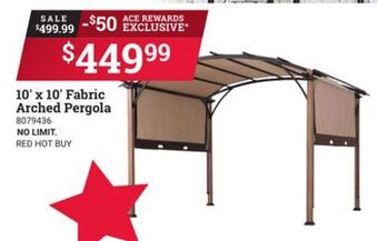 Ace Hardware 10' x 10' fabric arched pergola offer