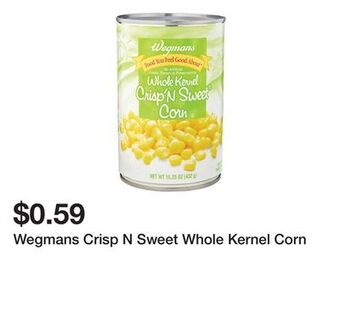 Wegmans Wegmans crisp n sweet whole kernel corn offer