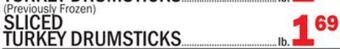 C Town Sliced turkey drumsticks offer