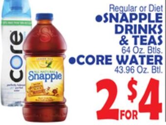 Bravo Supermarkets Snapple drinks & teas 64 oz. btls. core water 43.96 oz. btl offer