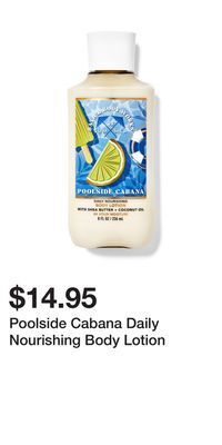 Bath & Body Works Poolside cabana daily nourishing body lotion offer