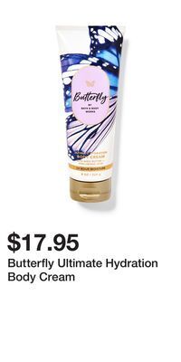 Bath & Body Works Butterfly ultimate hydration body cream offer
