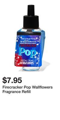 Bath & Body Works Firecracker pop wallflowers fragrance refill offer