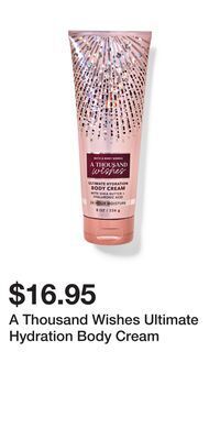 Bath & Body Works A thousand wishes ultimate hydration body cream offer