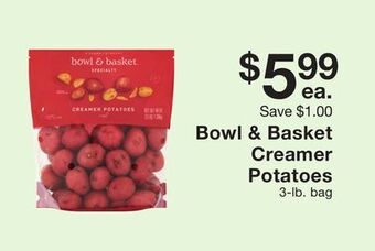 Fairway Store Market Bowl & basket creamer potatoes offer