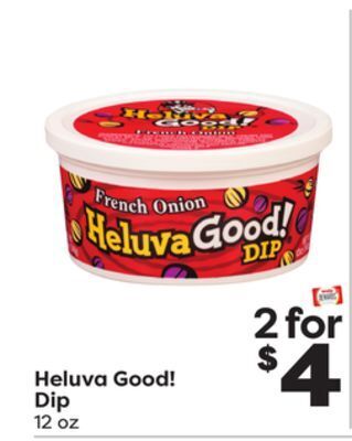 Weis Markets Heluva good! dip offer