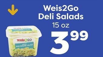 Weis Markets Weis2go deli salads offer