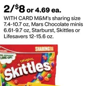 CVS M & m' s sharing size 7.4-10.7 oz, mars chocolate minis 6.61-9.7 oz, starburst, skittles or lifesavers 12-15.6 oz. offer