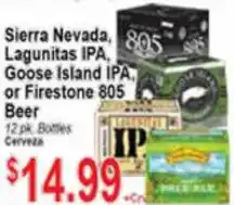 Sierra Nevada, Lagunitas IPA, Goose Islands IPA,Or Firestone 805 Beer
