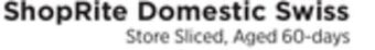 ShopRite Domestic swiss offer