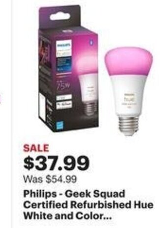 Best Buy Philips - Geek Squad Certified Refurbished Hue White and Color... offer