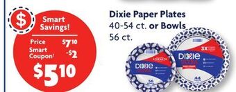 Family Dollar Dixie paper plates 40-54 ct. or bowls 56 ct. offer