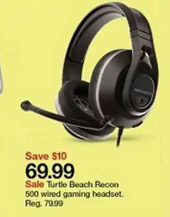Target Save $10 69.99 Sale Turtie Beach Recon 500 Wired Gaming Headset Reg.78.99 offer