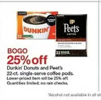 Target Bogo 25%off Dunkin' Donuts And Peet's 22-ct. Single-serve Coffe Pods. offer