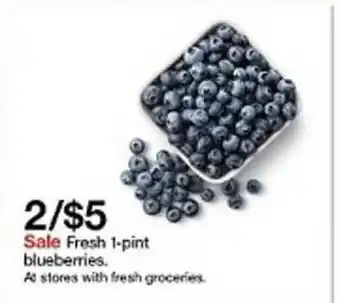 Target 2-$5 FRESH 1-PINT BLUEBERRIES offer