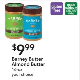 Publix Barney Butter Almond Butter 16-oz your choice offer