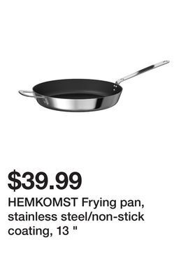 Ikea Hemkomst frying pan, stainless steel/non-stick coating, 13 offer