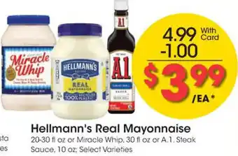 Kroger Hellmann's Real Mayonnaise 20-30 fl oz or Miracle Whip, 30 fl oz or A. 1. Steak Sauce, 10 oz; Select Varieties offer