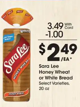 Kroger Sara Lee Honey Wheat or White Bread Select Varieties, 20 oz offer