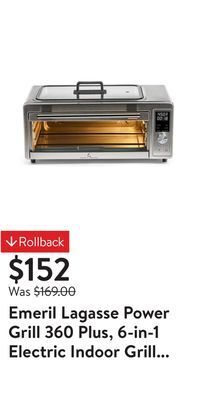 Walmart Emeril lagasse power grill 360 plus, 6-in-1 electric indoor grill and air fryer toaster oven with smokeless technology, xl fa offer