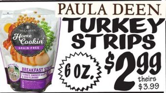 Ollie's Paula deen turkey strips offer