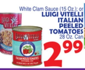 Bravo Supermarkets Luigi vitelli italian peeled tomatoes 28 oz. can offer