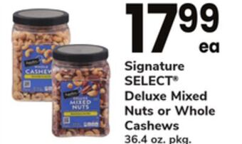 ACME Signature select® deluxe mixed nuts or whole cashews offer
