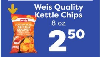 Weis Markets Weis quality kettle chips offer