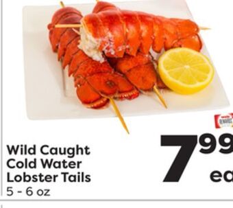 Weis Markets Wild caught cold water lobster tails offer