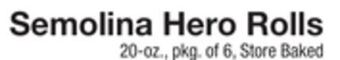 The Fresh Grocer Semolina hero rolls offer
