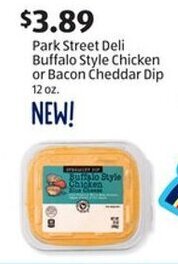 Aldi Park Street Deli Buffalo Style Chicken or Bacon Cheddar Dip 12 oz. offer