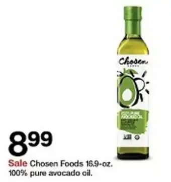 Target Sale Chosen Foods 16.9-oz. 100% pure avocado oil. offer