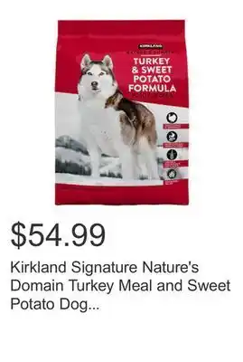 Costco Kirkland signature nature's domain turkey meal and sweet potato dog food 35 lb. offer