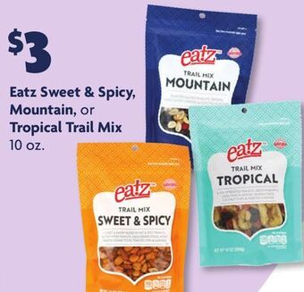 Family Dollar Eatz sweet & spicy, mountain, or tropical trail mix offer