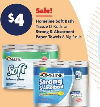 Family Dollar Homeline soft bath tissue 12 rolls or strong & absorbent paper towels 6 big rolls offer